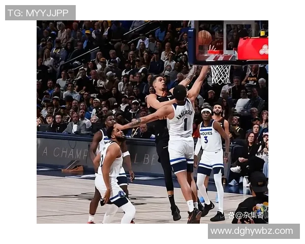 森林狼与掘金常规赛精彩对决录像回放全程回顾与分析